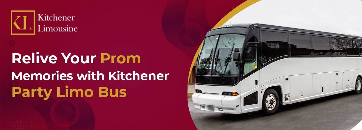 Relive Your Prom Memories With Kitchener Party Limo Bus