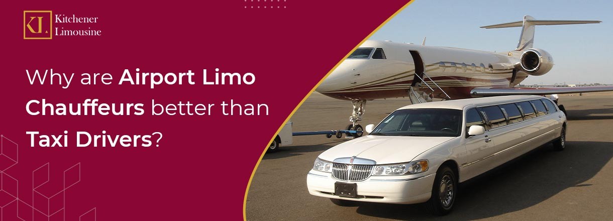 Why Are Airport Limo Chauffeurs Better Than Taxi Drivers