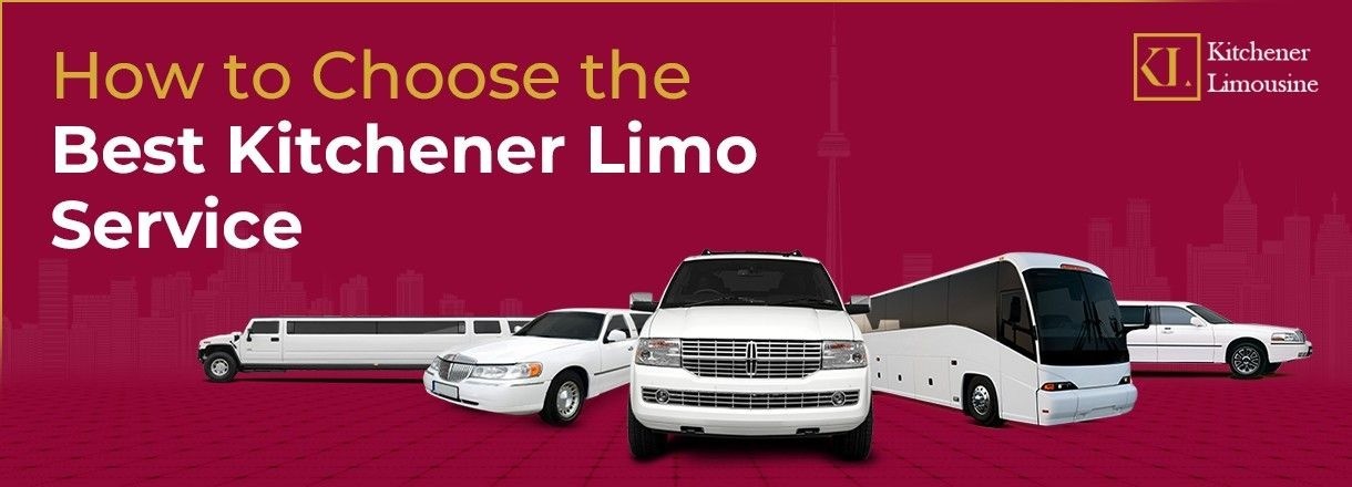 How To Choose The Best Kitchener Limo Service