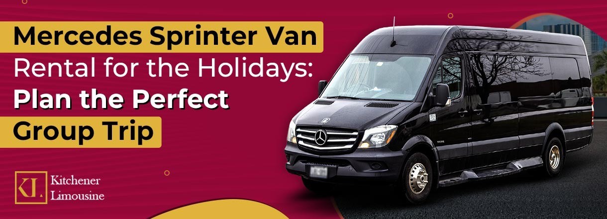 Mercedes Sprinter Van Rental For The Holidays: Plan The Perfect Group Trip